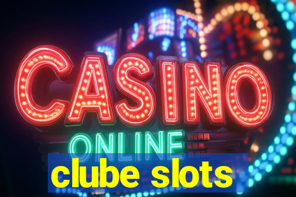 clube slots